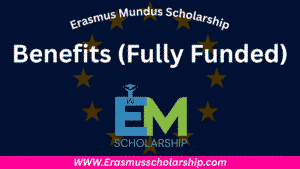 Benefits of Erasmus Mundus Scholarship