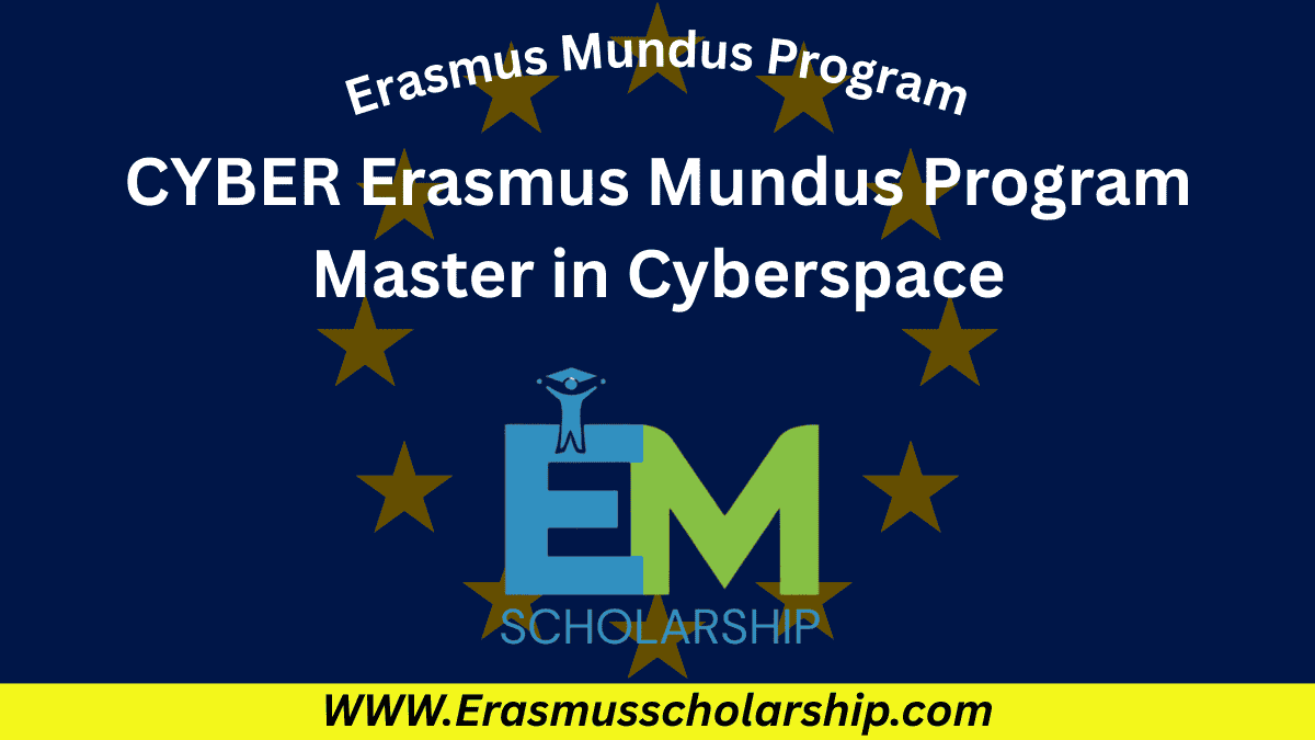 CYBER Erasmus Mundus Program Master in Cyberspace