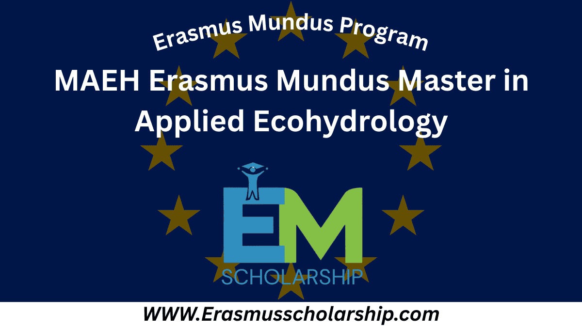 MAEH Erasmus Mundus 2026 Master in Applied Ecohydrology (Apply Now)