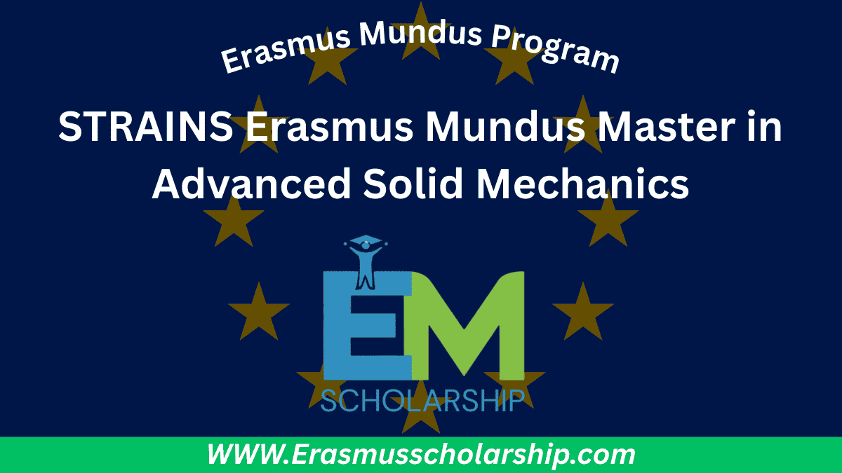 STRAINS Erasmus Mundus Master in Advanced Solid Mechanics
