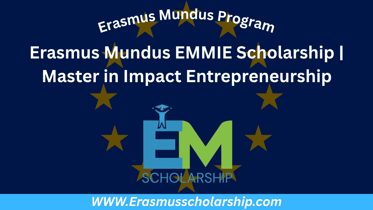 Erasmus Mundus EMMIE Scholarship 2026 | Master in Impact Entrepreneurship