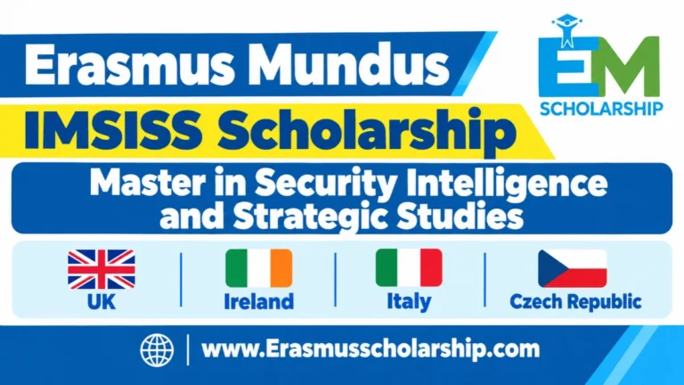IMSISS Erasmus Mundus Scholarship 2027 | Master in Security Intelligence and Strategic Studies