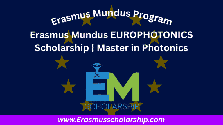 Erasmus Mundus EUROPHOTONICS Scholarship 2026 | Master in Photonics
