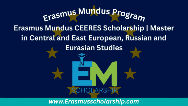 Erasmus Mundus CEERES Scholarship 2026 | Application Process