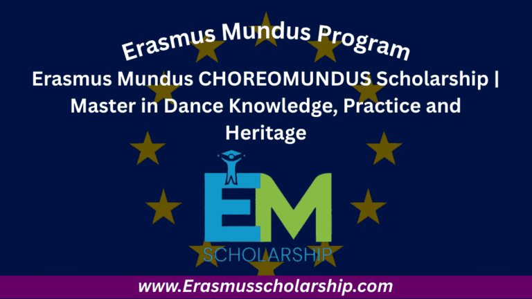 Erasmus Mundus CHOREOMUNDUS Scholarship 2026 | Master in Dance Knowledge, Practice and Heritage