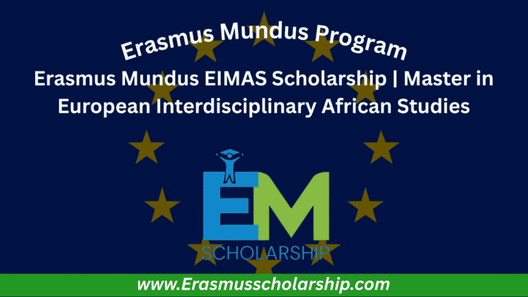 Erasmus Mundus EIMAS Scholarship 2026 | Master in European Interdisciplinary African Studies