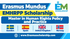 Erasmus Mundus EMHRPP Scholarship 2027 | Master in Human Rights Policy and Practice
