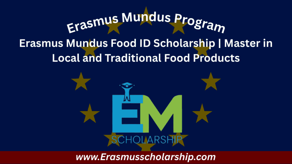 Erasmus Mundus Food ID Scholarship