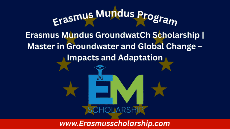 Erasmus Mundus GroundwatCh Scholarship 2026 | Master Degree in Europe