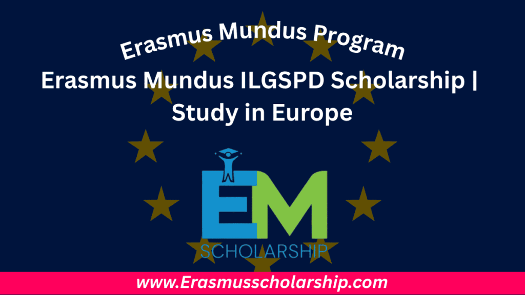 Erasmus Mundus ILGSPD Scholarship