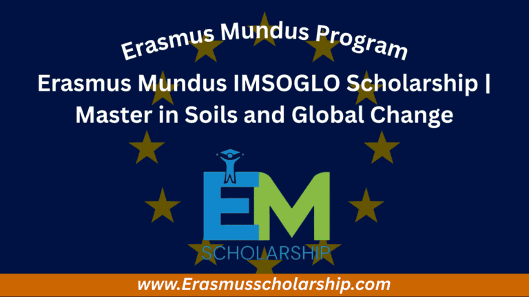 Erasmus Mundus IMSOGLO Scholarship 2026 | Master in Soils and Global Change
