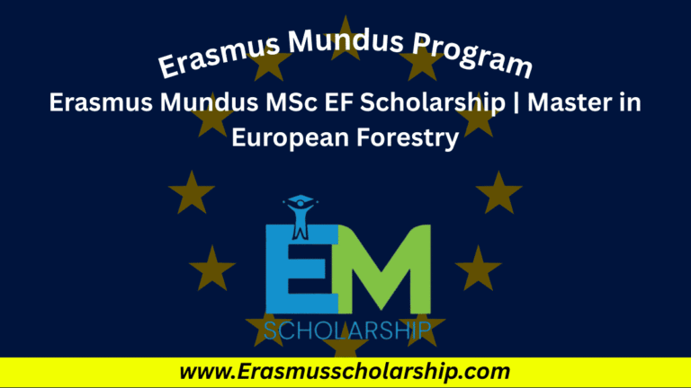 Erasmus Mundus MSc EF Scholarship 2026 | Master in European Forestry