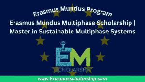 Erasmus Mundus Multiphase Scholarship