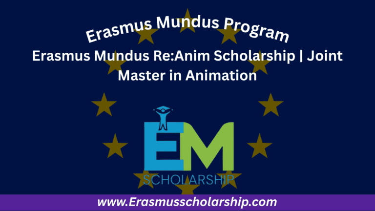 Erasmus Mundus Re:Anim Scholarship 2026 | Joint Master in Animation