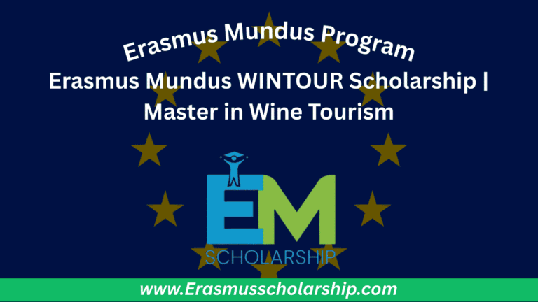 Erasmus Mundus WINTOUR Scholarship 2026 | Master in Wine Tourism