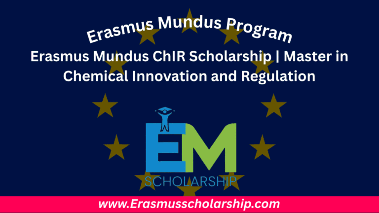 Erasmus Mundus ChIR Scholarship 2026 | Master in Chemical Innovation and Regulation