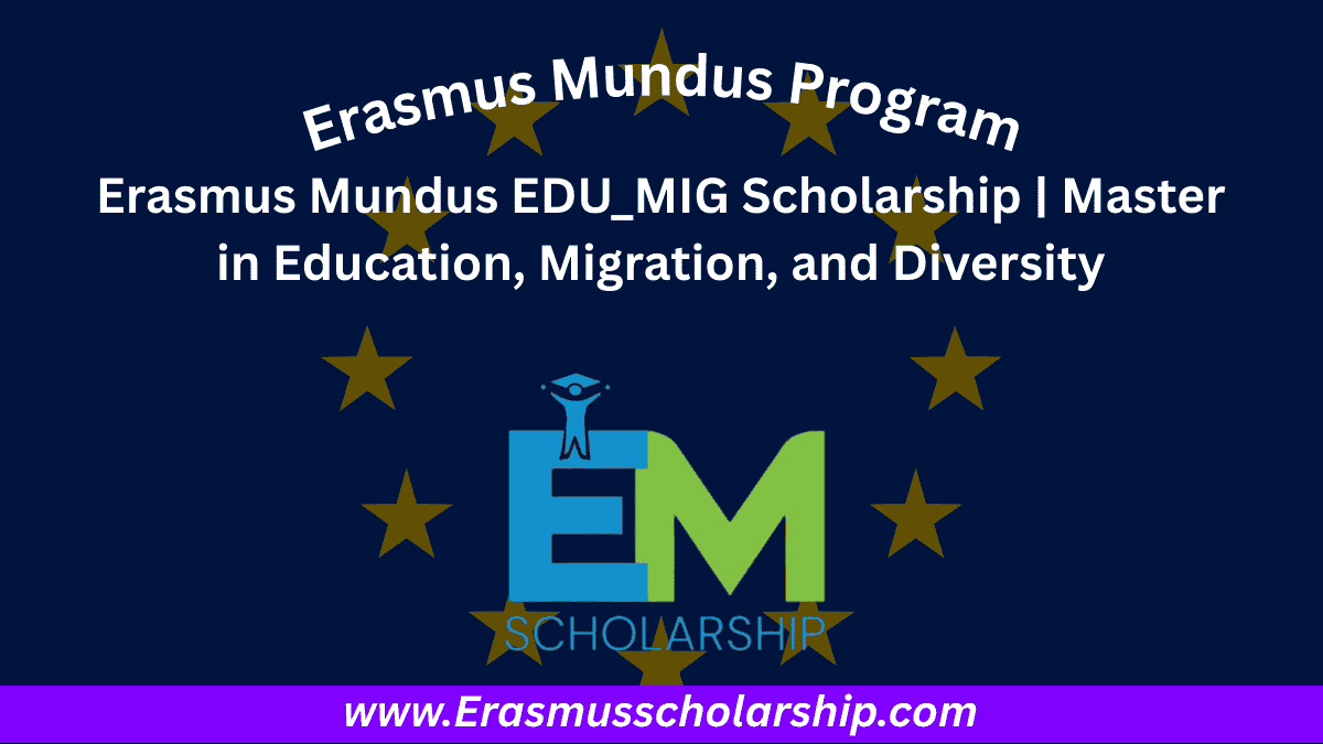 Erasmus Mundus EDU_MIG Scholarship