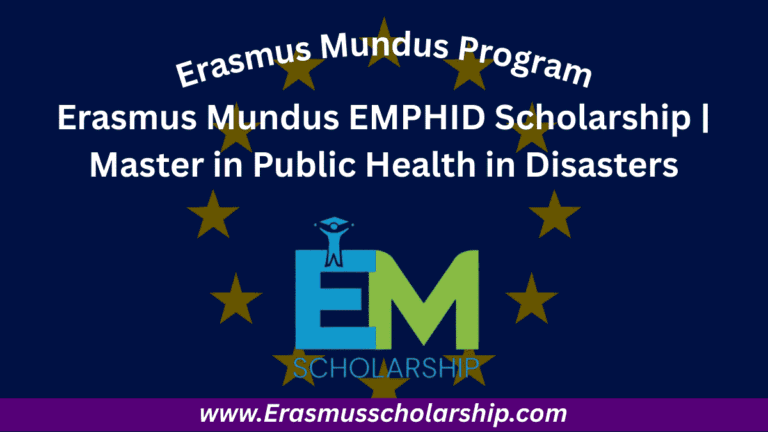 Erasmus Mundus EMPHID Scholarship 2026 | Master in Public Health in Disasters