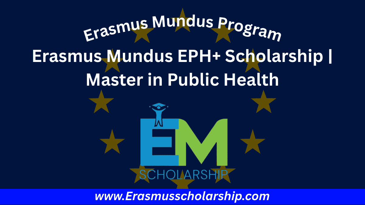 Erasmus Mundus EPH+ Scholarship