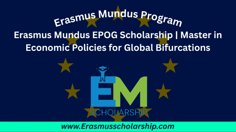Erasmus Mundus EPOG Scholarship 2026 | Master in Economic Policies for Global Bifurcations