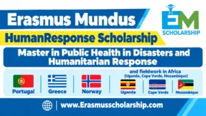 Erasmus Mundus HumanResponse Scholarship 2027 | Master in Public Health in Disasters and Humanitarian Response