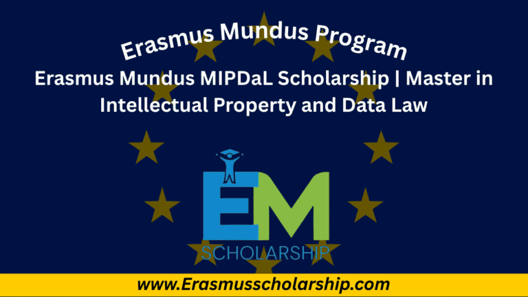 Erasmus Mundus MIPDaL Scholarship 2026 | Master in Intellectual Property and Data Law