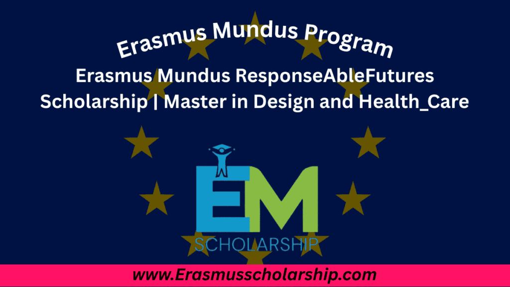 Erasmus Mundus ResponseAbleFutures Scholarship