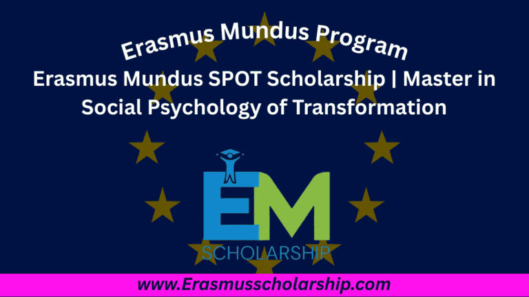 Erasmus Mundus SPOT Scholarship 2026 | Master in Social Psychology of Transformation