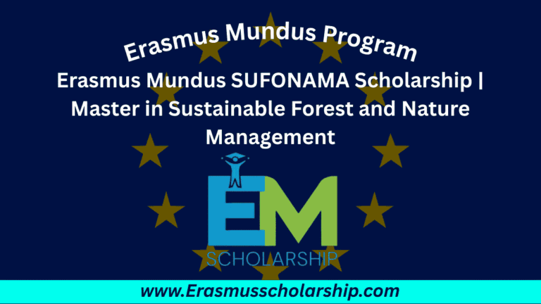 Erasmus Mundus SUFONAMA Scholarship 2026 | Master in Sustainable Forest and Nature Management