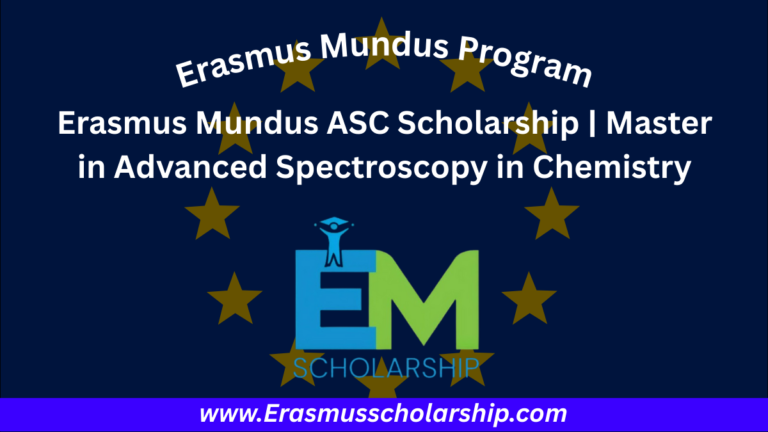 Erasmus Mundus ASC Scholarship 2026 | Master in Advanced Spectroscopy in Chemistry