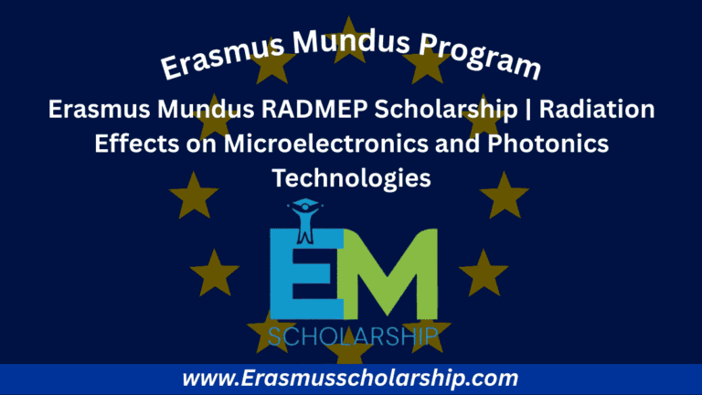 Erasmus Mundus RADMEP Scholarship 2026 | Radiation Effects on Microelectronics and Photonics Technologies