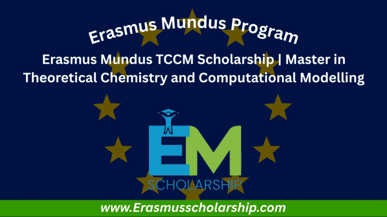 Erasmus Mundus TCCM Scholarship 2026 | Master in Theoretical Chemistry and Computational Modelling