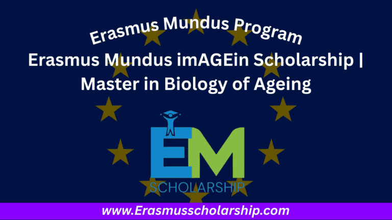 Erasmus Mundus imAGEin Scholarship 2026 | Master in Biology of Ageing