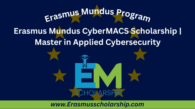 Erasmus Mundus CyberMACS Scholarship 2026 | Master in Applied Cybersecurity