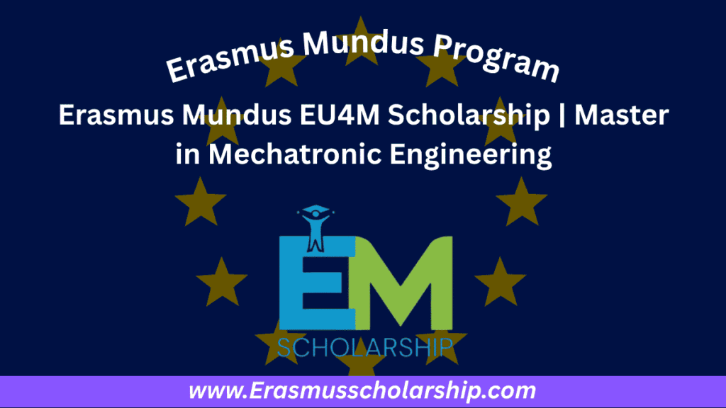 Erasmus Mundus EU4M Scholarship