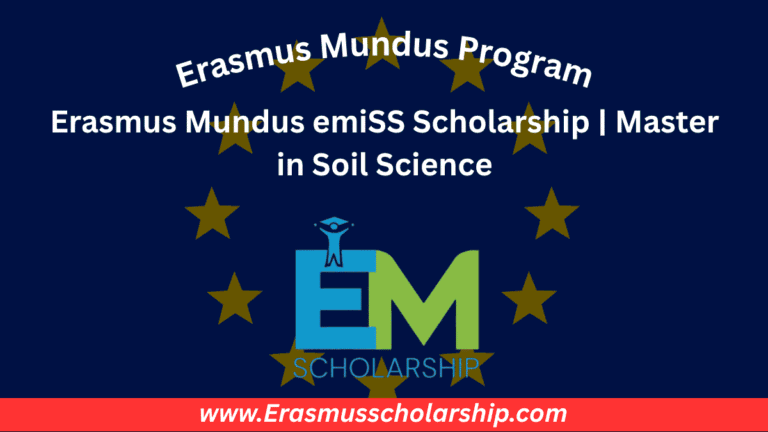 Erasmus Mundus emiSS Scholarship | Master in Soil Science