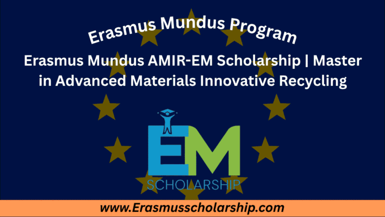 Erasmus Mundus AMIR-EM Scholarship 2026 | Master in Advanced Materials Innovative Recycling