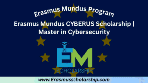 Erasmus Mundus CYBERUS Scholarship