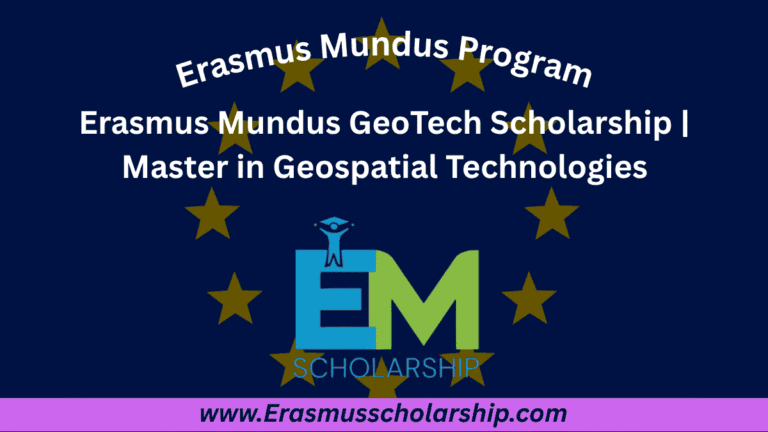 Erasmus Mundus GeoTech Scholarship 2026 | Master in Geospatial Technologies